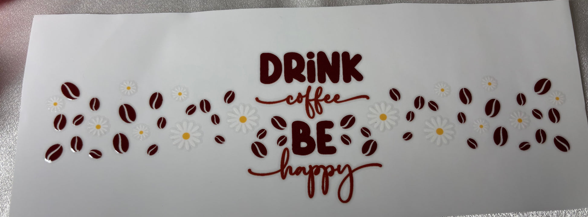 Drink Coffee be Happy